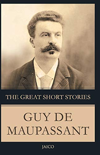 9788179928349: The Great Short Stories Guy De Maupassant