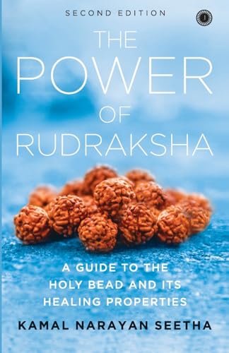 Stock image for The Power of Rudraksha/A Guide to the Holy Bead and Healing Properties for sale by Books Unplugged