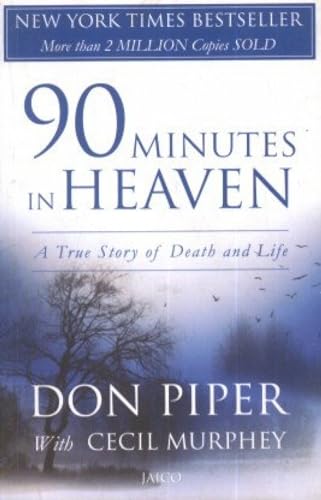 Stock image for 90 Minutes In Heaven : A True Story of Life and Death for sale by Vedams eBooks (P) Ltd