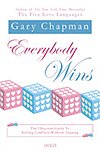 9788179928639: Everybody Wins: The Chapman Guide to Solving Conflicts without Arguing