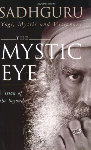 9788179928837: By Sadhguru The Mystic Eye (Vision of The Beyond) (2012) [Paperback]