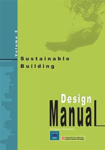 9788179930533: Sustainable Building - Design Manual: Sustainable Building Design Practices