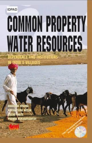 9788179931585: Common Property Water Resources: Dependence and Institutions in India's Villages