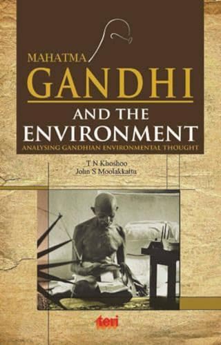 9788179932230: Mahatma Gandhi and the Environment: Analysing Gandhian environmental thought