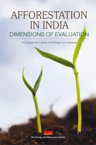 9788179934630: Afforestation in India: Dimensions of Evaluation
