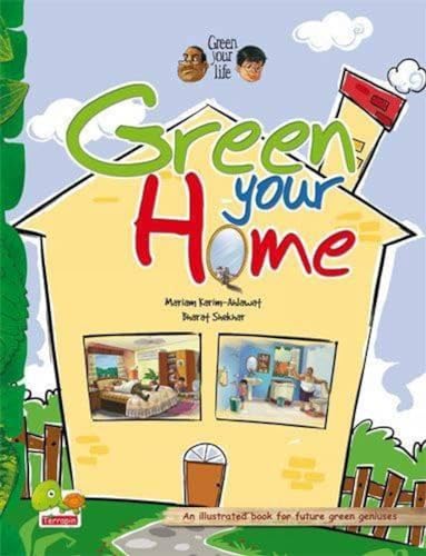 Imagen de archivo de Green your life: Green your home (An illustrated book for future green geniuses) a la venta por Book Deals