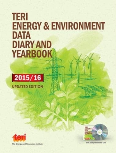 Stock image for TERI Energy & Environment Data Diary and Yearbook (TEDDY) 2015/16 (Updated Edition) for sale by Mispah books