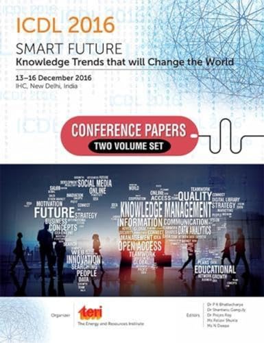 Stock image for International Conference on Digital Libraries (ICDL) 2016: Smart Future: Knowledge Trends that will Change the World (2 Vols-Set) for sale by Vedams eBooks (P) Ltd