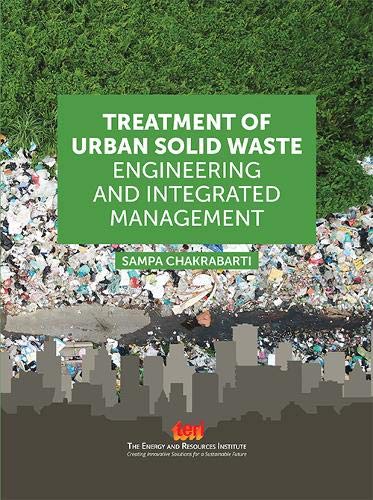 Stock image for Treatment of Urban Solid Waste: Engineering and Integrated Management for sale by Brook Bookstore