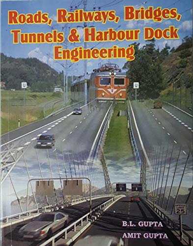 9788180140099: Roads, Railways, Bridges, Tunnels & Harbour Dock