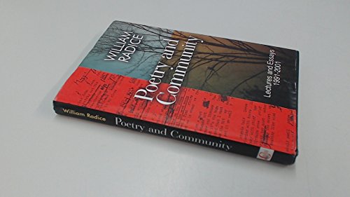 Beispielbild fr Poetry and Community: Lectures and Essays 1991-2001 zum Verkauf von WorldofBooks