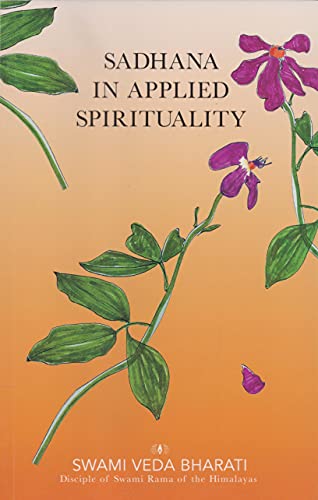 Stock image for Sadhana In Applied Spirituality for sale by Books in my Basket