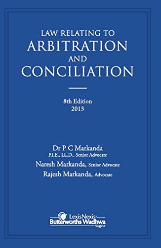 Law relating to Arbitration and Conciliation, Eight Edition