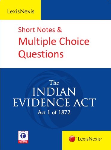 9788180388491: LexisNexis Short Notes & Multiple Choice Questions: The Indian Evidence Act (Act 1 of 1872)