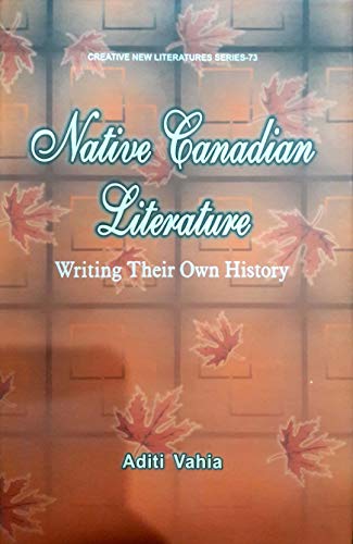 Stock image for Native Canadian Literature: Writing Their Own History for sale by dsmbooks