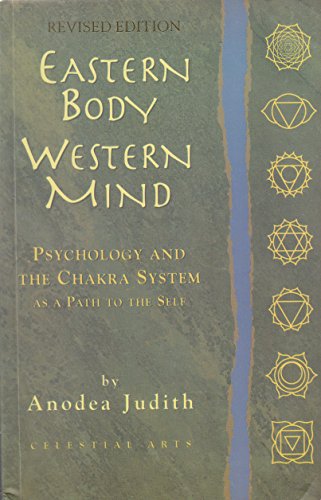 9788180460036: Eastern Body Western Mind: Psychology and the Chakra System As a Path to the Self - Revised Edition