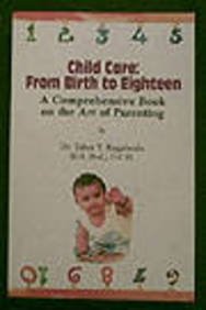 Imagen de archivo de Child Carefrom Birth to 18 a la venta por PBShop.store US