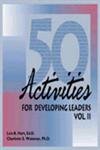 Stock image for 50 Activities For Developing Leaders Vol Ii for sale by dsmbooks