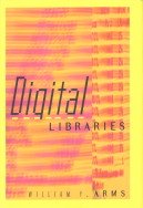 9788180520853: Digital Libraries [Hardcover] [Jan 01, 2005] Arms