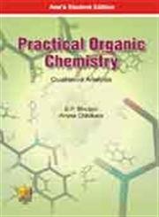 9788180522604: Practical Organic Chemistry: Qualitative Analysis