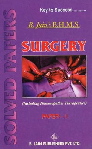 Imagen de archivo de Surgery, (Paper I): No. 1 (B. Jain BHMS Solved Papers) a la venta por WYEMART LIMITED