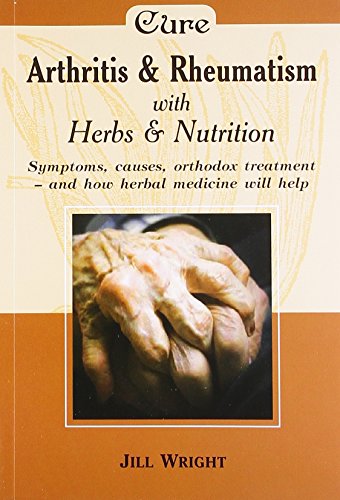 9788180561511: Arthritis and Rheumatism: Herbs and Nutrition