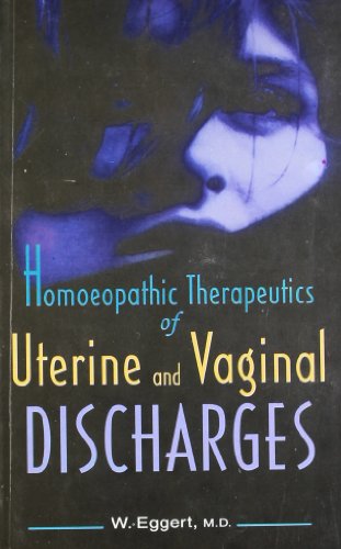 9788180563157: Homeopathic Therapeutics of Uterine & Vaginal Discharges