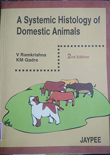 Imagen de archivo de A Systemic Histology of Domestic Animals, 2/e, 2003 a la venta por dsmbooks