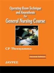 Imagen de archivo de Operating Room Technique and Anaesthesia for General Nursing Course a la venta por Books Puddle