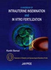 9788180610820: A Handbook of Intrauterine Insemination