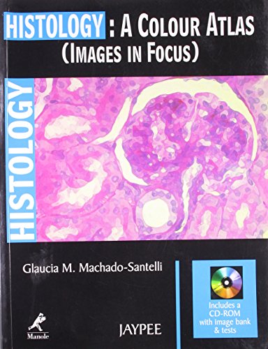 HISTOLOGY:A COLOUR ATLAS (IMAGES IN FOCUS) CD-ROM - SANTELLI-MACHADO