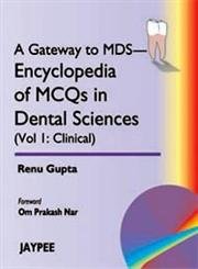 9788180614392: A Gateway to Mds- Encyclopedia of MCQS in Dental Sciences (Vol 1 Clinical)