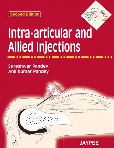 Intra-articular and Allied Injections (9788180615375) by Pandey