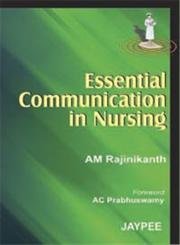 Stock image for ESSENTIAL COMMUNICATION IN NURSING for sale by Basi6 International