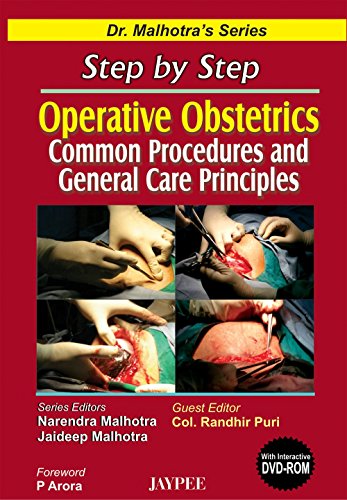 9788180619274: Operative Obstetrics: Common Procedures and General Care Principles (Dr. Malhotra's Series Step by Step)