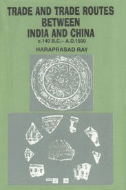 9788180640148: Trade Routes Between India and China