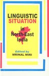 Stock image for Linguistic Situation in North-East India for sale by dsmbooks