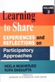 Stock image for Learning to Share: Experiences and Reflections on Participatory Approaches: Experiences and Reflections on Participatory Approaches Volume 3 for sale by dsmbooks