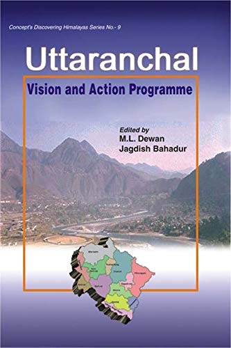Stock image for Uttaranchal: Vision and Action Programme for sale by Yak and Yeti Books