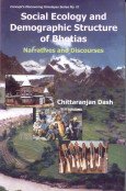 Imagen de archivo de Social Ecology and Demographic Structure of Bhotias a la venta por Books Puddle