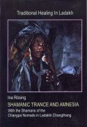 9788180692475: Shamanic Trance and Amnesia: With the Shamans of the Changpa Nomads in Ladakhi Changthang