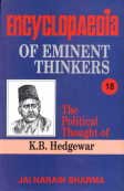 9788180694981: Encyclopaedia Eminent Thinkers: v. 18: The Political Thought of K.B. Hedgewar (Encyclopaedia Eminent Thinkers: The Political Thought of K.B. Hedgewar)