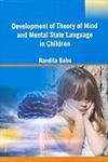 Stock image for Development of Theory of Mind and Mental State Language in Children for sale by GF Books, Inc.