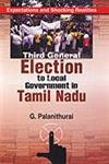 9788180695575: Third General Election: Local Government in Tamil Nadu