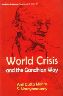 Beispielbild fr World Crisis and the Gandhian Way zum Verkauf von Books Puddle