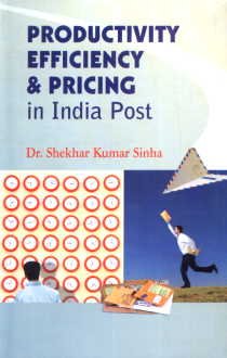 9788180696497: Productivity, Efficiency and Pricing in India Post