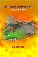 9788180697074: Wetlands Management in North Bihar