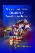 Stock image for Socio-Linguistic Situation In North-East India for sale by dsmbooks