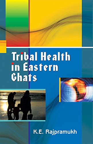 Stock image for Tribal Health in Eastern Ghats for sale by Books Puddle