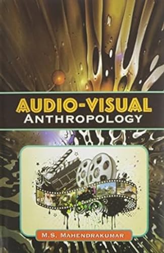 Audio Visual Anthropology: A new Version of Visual Anthropology